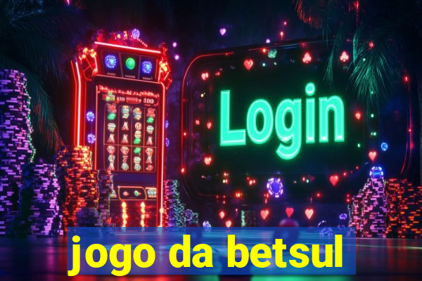 jogo da betsul