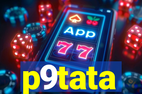 p9tata