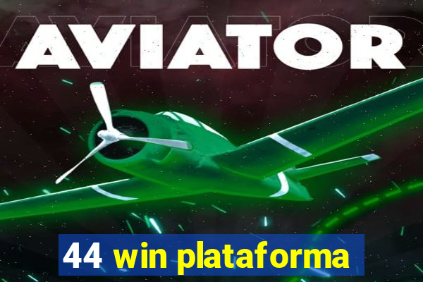 44 win plataforma