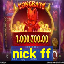 nick ff