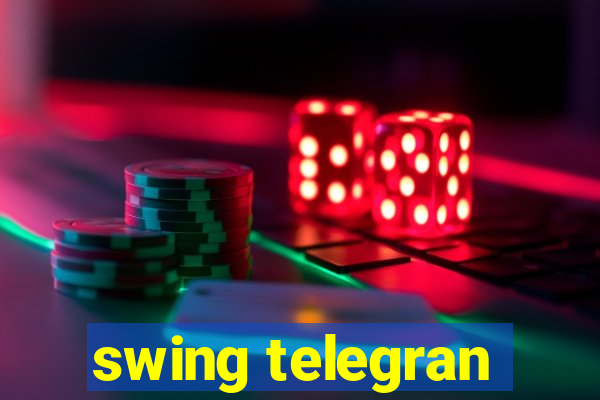 swing telegran