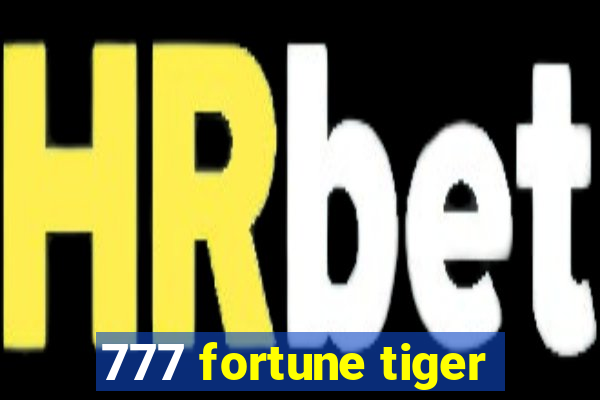 777 fortune tiger