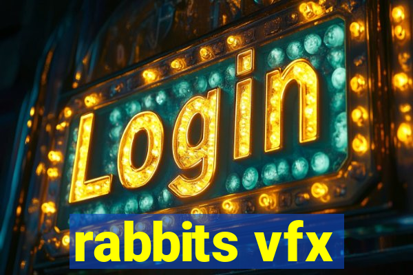 rabbits vfx