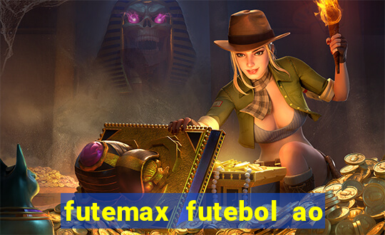 futemax futebol ao vivo online