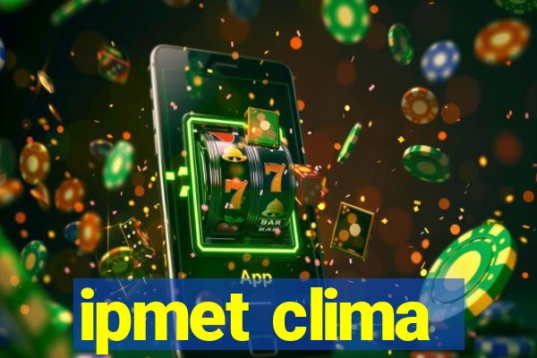 ipmet clima