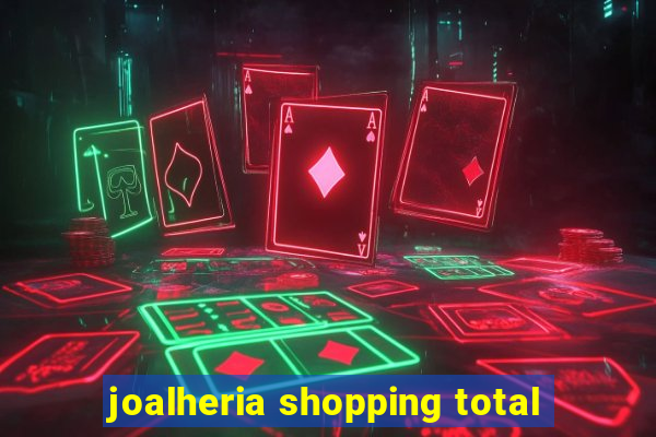 joalheria shopping total