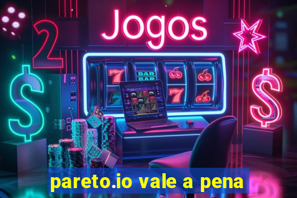 pareto.io vale a pena