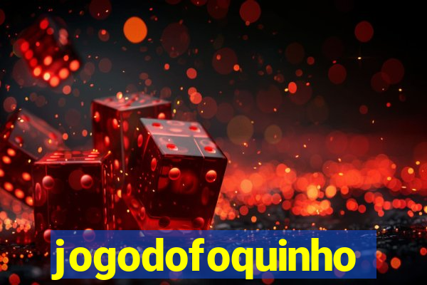 jogodofoquinho