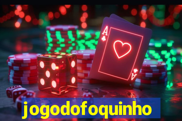 jogodofoquinho