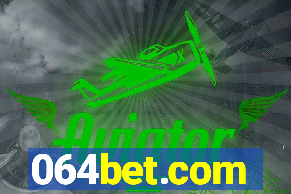 064bet.com