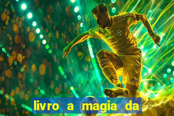 livro a magia da sobrevivência pdf