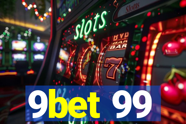 9bet 99