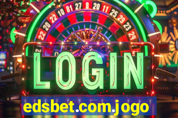 edsbet.com.jogos.app