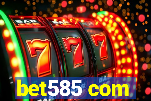 bet585 com