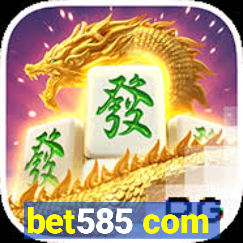 bet585 com