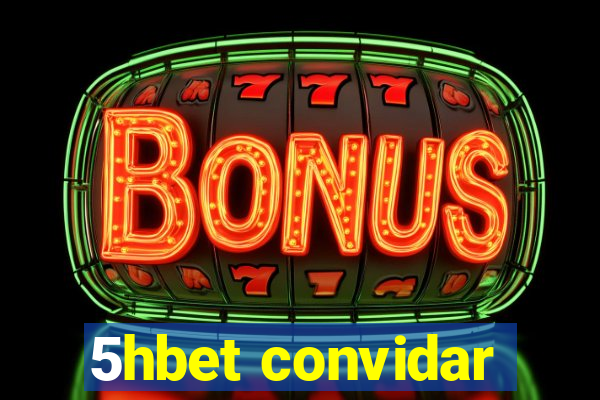 5hbet convidar