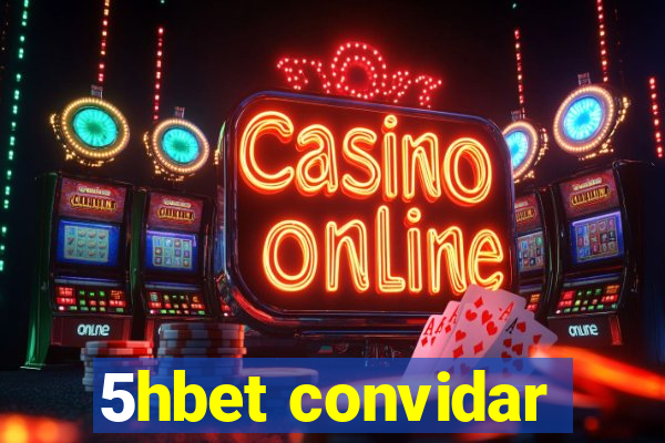 5hbet convidar