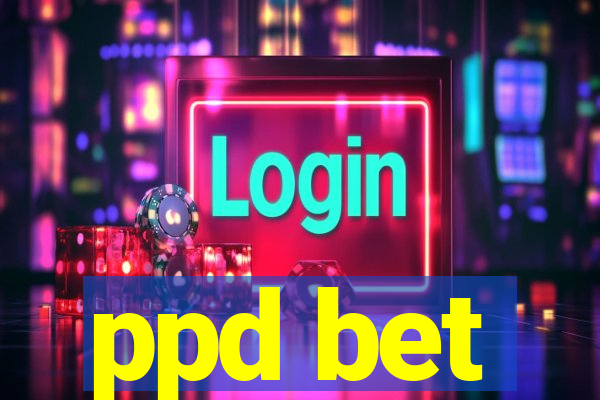 ppd bet