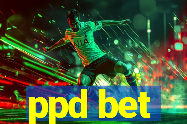ppd bet