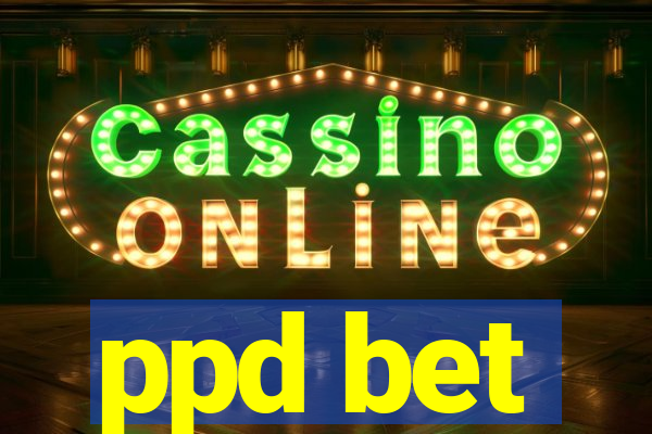 ppd bet
