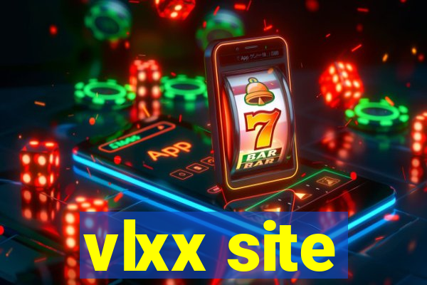 vlxx site