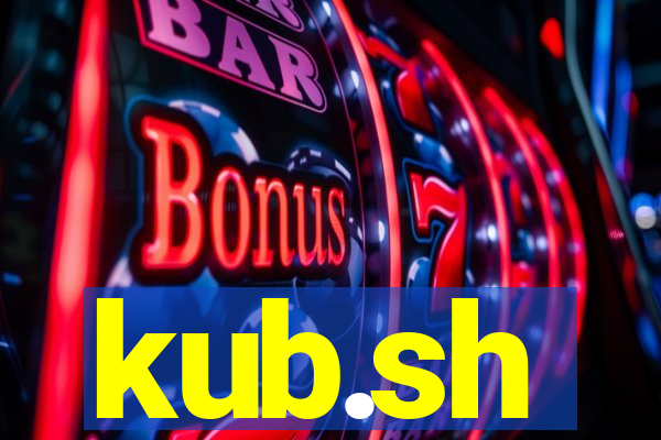 kub.sh