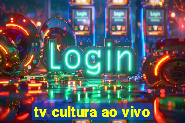 tv cultura ao vivo