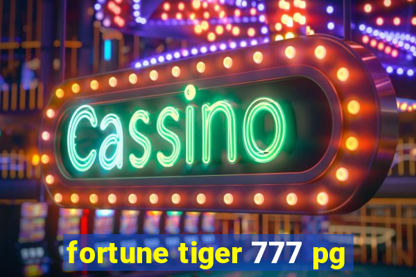 fortune tiger 777 pg