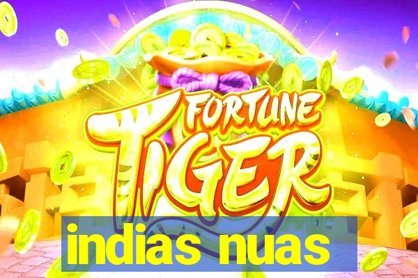 indias nuas