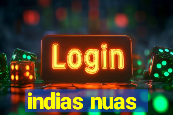 indias nuas