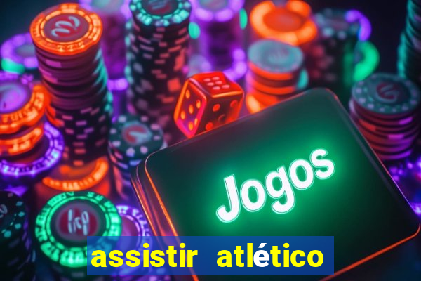 assistir atlético mg x botafogo