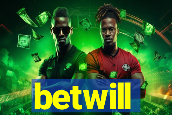 betwill