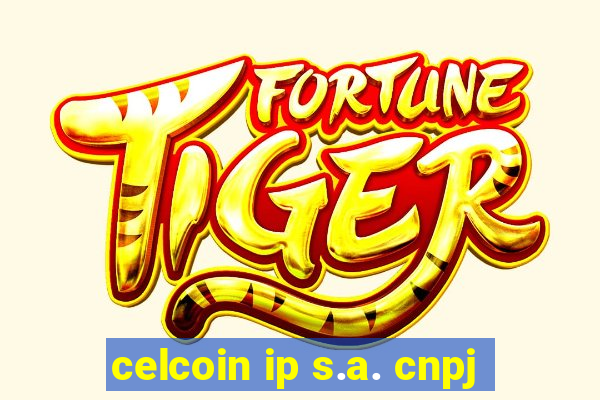 celcoin ip s.a. cnpj