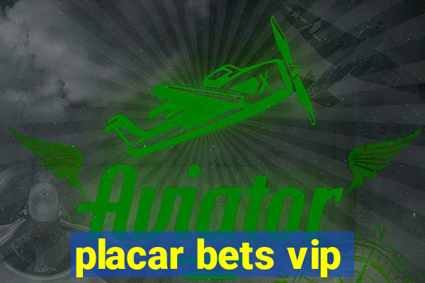 placar bets vip