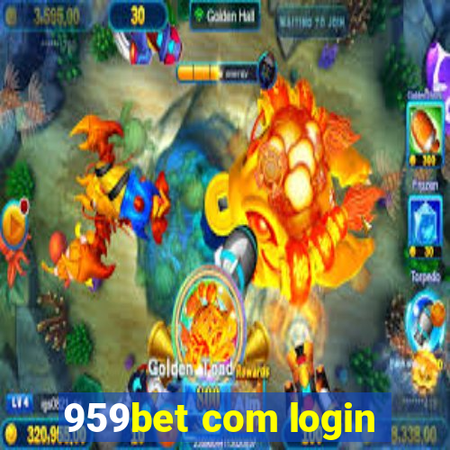 959bet com login