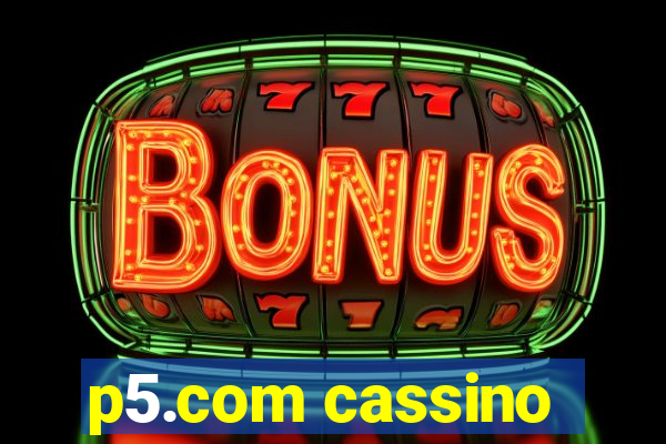 p5.com cassino