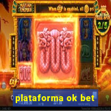 plataforma ok bet