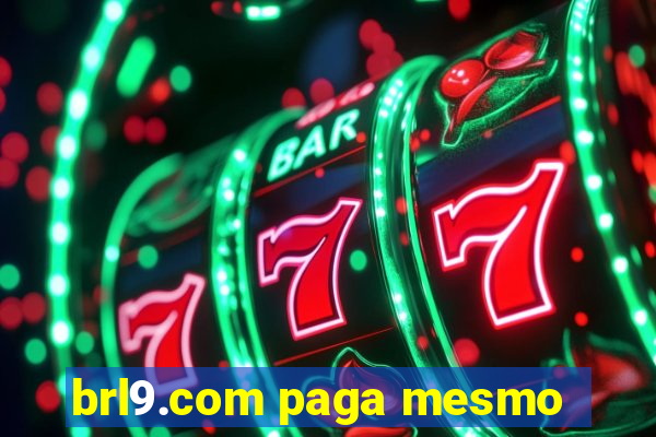brl9.com paga mesmo