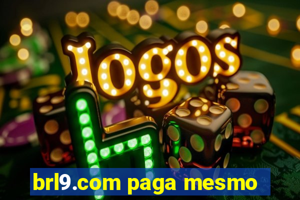brl9.com paga mesmo