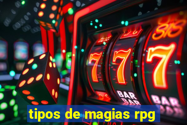 tipos de magias rpg
