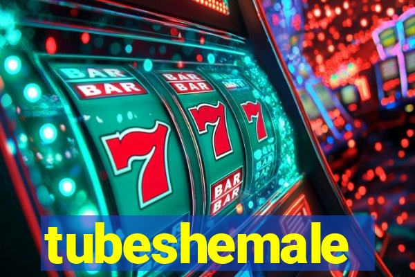 tubeshemale