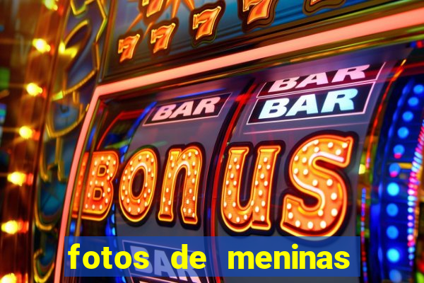 fotos de meninas bonitas sem