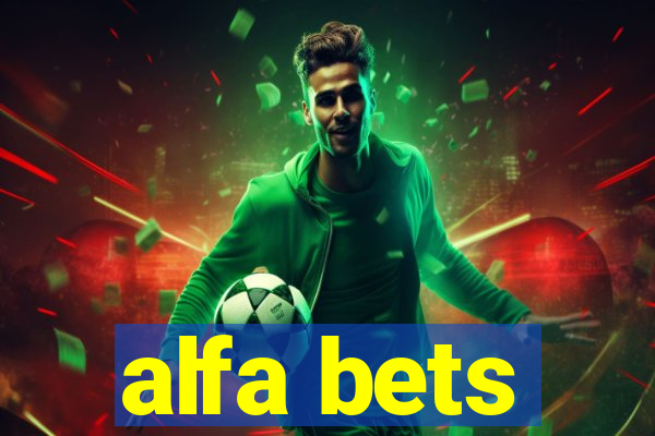 alfa bets
