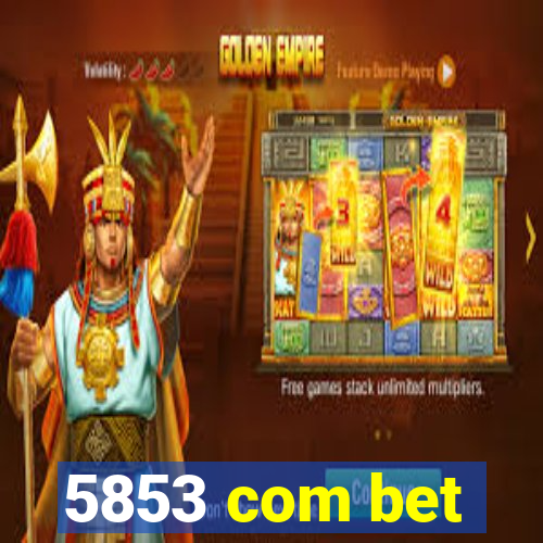 5853 com bet