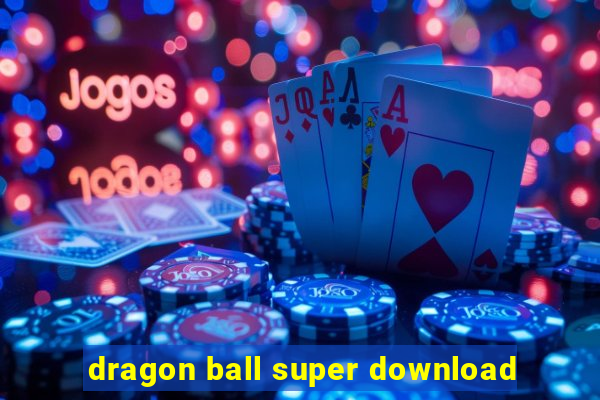 dragon ball super download