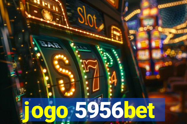 jogo 5956bet