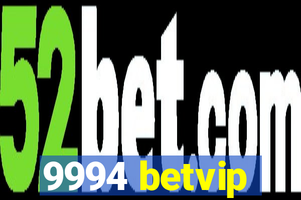 9994 betvip