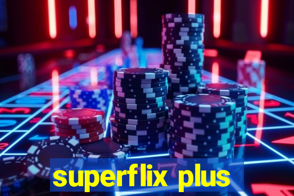 superflix plus