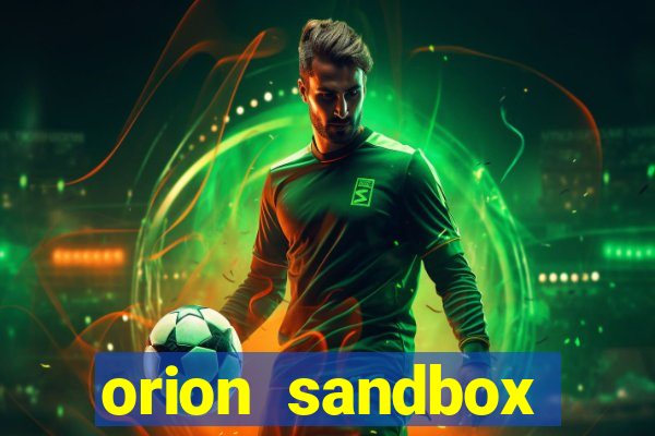orion sandbox enhanced jogos 360