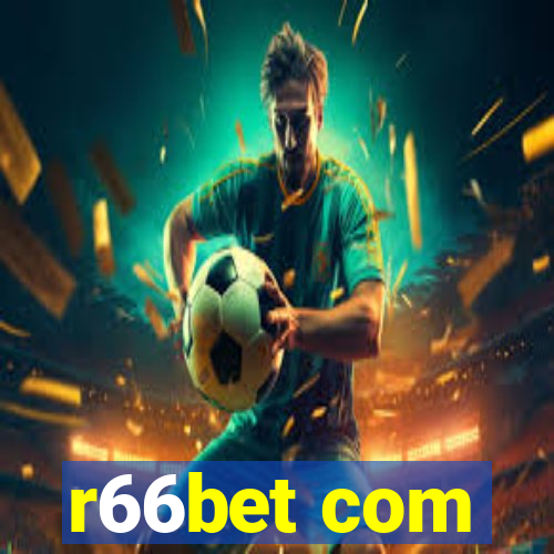 r66bet com